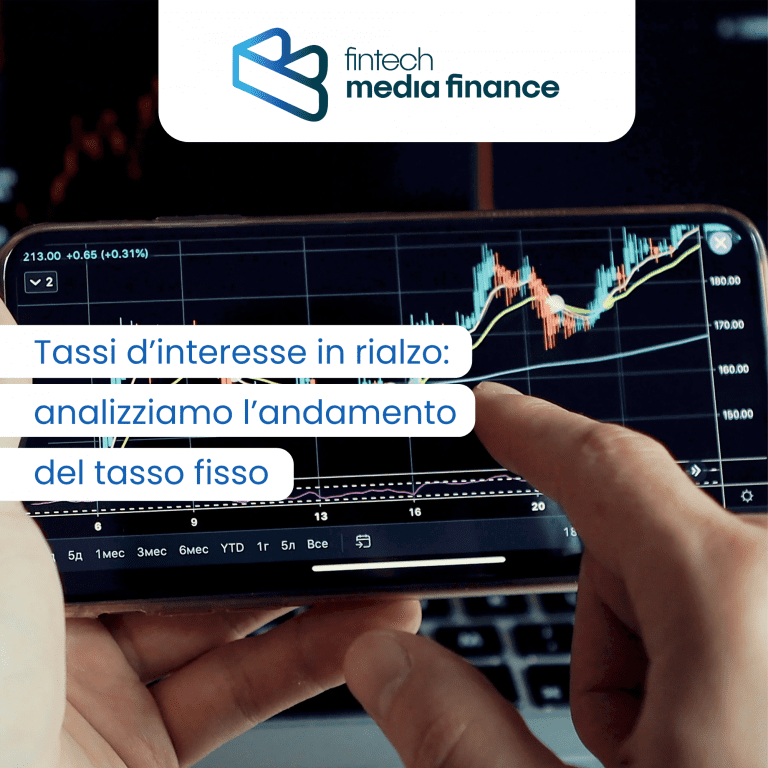 Tassi D interesse In Rialzo Analizziamo L andamento Del Tasso Fisso