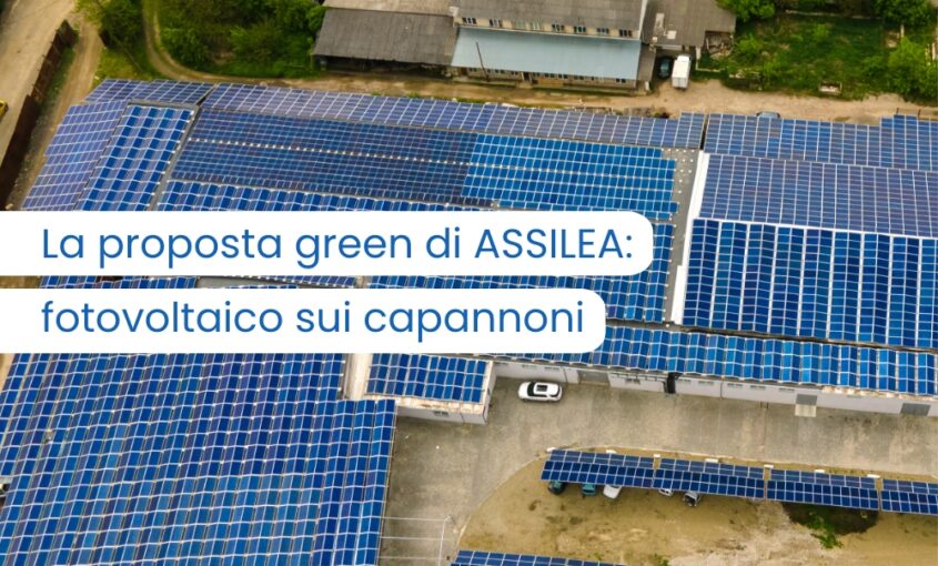 La proposta green di ASSILEA: fotovoltaico sui capannoni