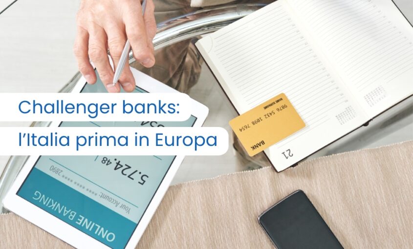 Challenger banks: l’Italia prima in Europa