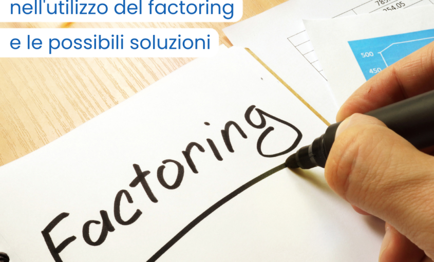 Il factoring è uno strumento prezioso per le PMI, ma spesso presenta sfide legate a costi, burocrazia e accettazione della cessione del credito dai debitori. Nel nostro ultimo articolo analizziamo queste problematiche e proponiamo soluzioni pratiche per superarle, con l’obiettivo di garantire liquidità e crescita alle imprese.