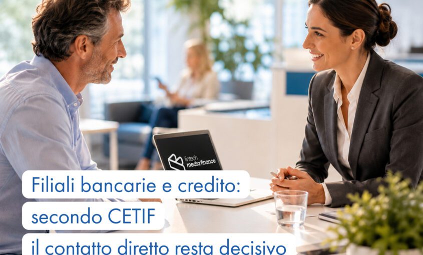 Filiali bancarie e credito alle imprese con consulenza diretta tra cliente e professionista